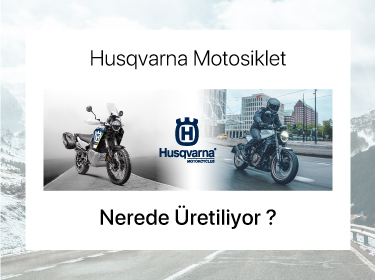 Husqvarna Motosiklet Nerede Üretiliyor?