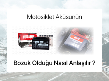 Motosiklet Aküsünün Bozuk Olduğu Nasıl Anlaşılır?