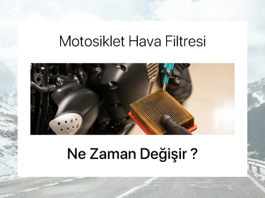 Motosiklet Hava Filtresi Ne Zaman Değişir?