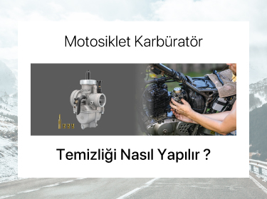 Motosiklet Karbüratör Temizliği Nasıl Yapılır?