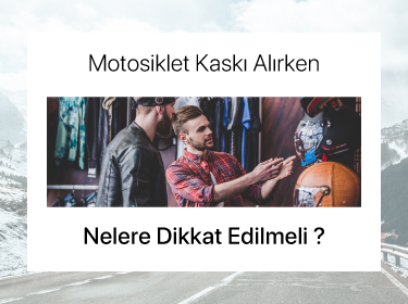 Motosiklet Kaskı Alırken Nelere Dikkat Etmeli?