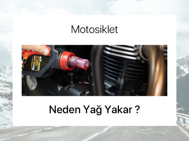 Motosiklet Neden Yağ Yakar?