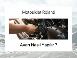 Motosiklet Rölanti Ayarı Nasıl Yapılır?