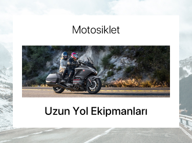 Motosiklet Uzun Yol Ekipmanları