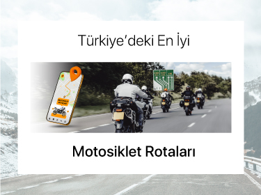 Türkiye'deki En İyi Motosiklet Rotaları